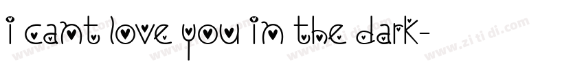 I cant love you in the dark字体转换